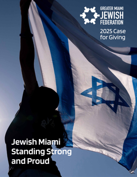 Greater Miami Jewish Federation 2025 Case for Giving