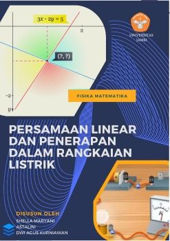 FISIKA MATEMATIKA I_PERSAMAAN LINEAR DAN PENERAPAN DALAM RANGKAIAN LISTRIK_Neat