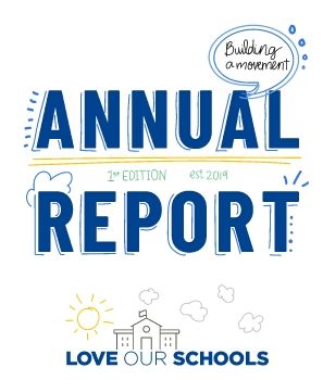 Love Our Schools 2019 Annual Report