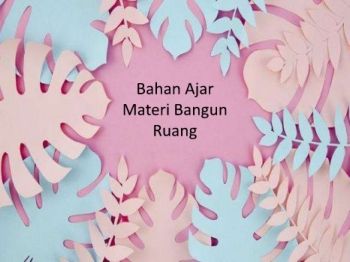 PPT RPP Bangun Ruang (Adini Nurul Fadilah-2019143526) (1)