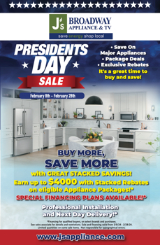 J's Broadway Appliance & TV -2024 Presidents Day