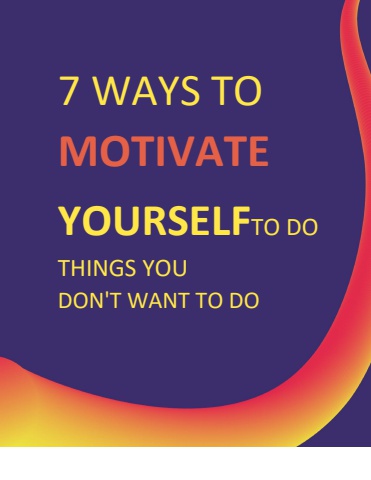 7 Ways to Motivate Yourself