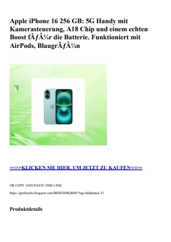 2981 apple iphone 16 256 gb  5g handy mit kamerasteuerung  a18 chip und einem echten boost fãƒâ¼r die ba