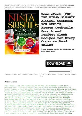 read ebook [pdf] the ninja slushie alcohol cookbook for adults frozen cocktails  smooth and perfect