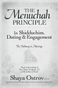 Menuchah Principle in Dating and Shidduchim