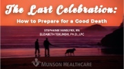 The Last Celebration: How to Prepare for a Good Death