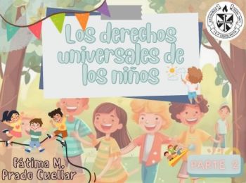 Parte 2 - Derechos del niños - Autor FÁTIMA PRADO CUELLAR