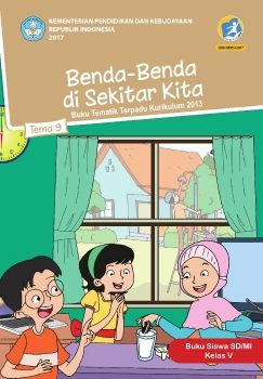 E-Book Tema 9 Kelas 5 (Benda-Benda di Sekitar Kita)