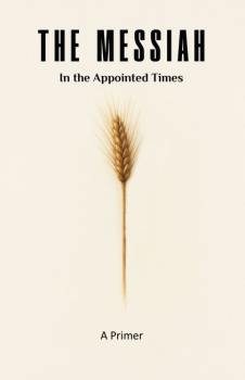 The Messiah in the Appointed Times Primer