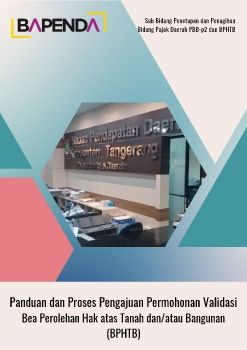 Mekanisme Perekaman Data Transaksi Mekanisme Pembayaran BPHTB Mekanisme Pengajuan Permohonan Validasi BPHTB Mekanisme Verifikasi Berkas Validasi BPHTB Mekanisme Pengambilan Berkas Validasi BPHTB