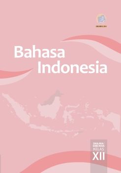 Kelas XII Bahasa Indonesia BS press