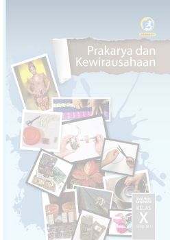 Kelas X Prakarya dan Kewirausahaan BS Sem 1 press