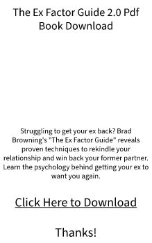 PDF Book Download - The Ex Factor Guide by Brad Browning (Free Preview Available)???