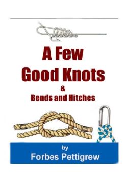 Forbes Pettigrew - A Few Good Knots