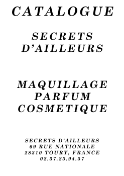 Catalogue SECRETS D'AILLEURS Maquillage, Parfum et Cosmétique