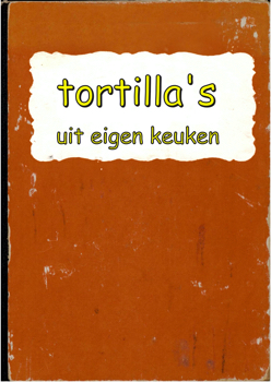 tortilla's uit eigen keuken