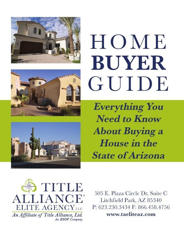 Home Buyer Guide Title Alliance Elite Agency August 2018