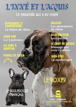 l'inné et l'acquis, le magazine qui a du chien N°5  septembre/octobret  2021