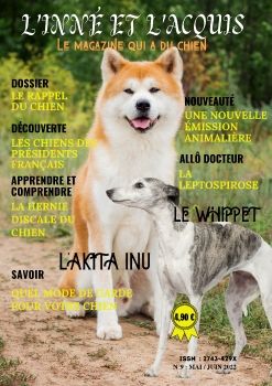 l'inné et l'acquis, le magazine qui a du chien N° 9 : mai/juin 2022