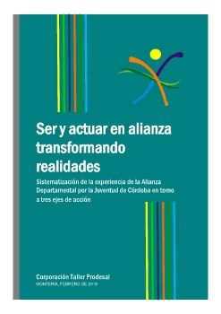 Ser y actuar en alianza transformando realidades