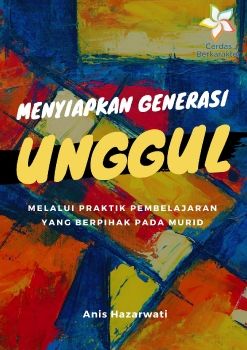 MENYIAPKAN GENERASI UNGGUL