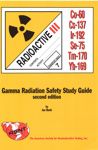 Gamma Radiation Safety Study Guide (2nd ed