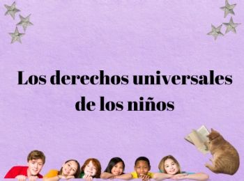 Los derechos universales de los niños- parte 1- candia illary