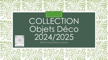 COLLECTION CéciLoueDéco - Objets Déco 2024/2025
