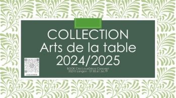 COLLECTION CéciLoueDéco - Arts de la table 2024/2025