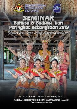 SEMINAR BAHASA & BUDAYA IBAN PERINGKAT KEBANGSAAN 2019