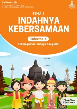 new kelas IV E-book Tema 1 Sub Tema 1 Keberagaman Budaya Bangsaku