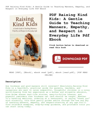 pdf raising kind kids a gentle guide to teaching manners  empathy  and respect in everyday life pdf