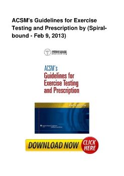 ACSM's Guidelines for Exercise Testing and Prescription by (Spiral-bound - Feb 9, 2013)