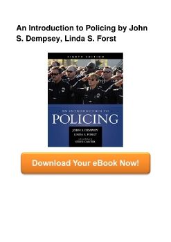 An Introduction to Policing by John S. Dempsey, Linda S. Forst