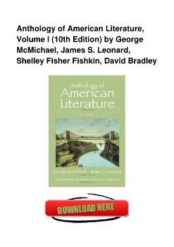 Anthology of American Literature, Volume I (10th Edition) by George McMichael, James S. Leonard, Shelley Fisher Fishkin, David Bradley