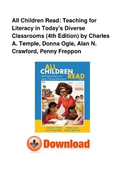 All Children Read: Teaching for Literacy in Today's Diverse Classrooms (4th Edition) by Charles A. Temple, Donna Ogle, Alan N. Crawford, Penny Freppon