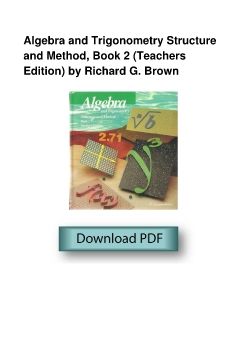 Algebra and Trigonometry Structure and Method, Book 2 (Teachers Edition) by Richard G. Brown