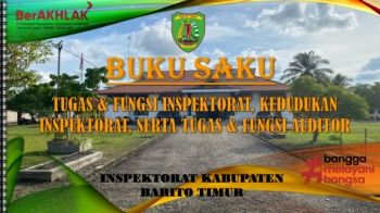 BUKU SAKU DIGITAL TUGAS DAN FUNGSI INSPEKTORAT, KEDUDUKAN INSPEKTORAT, SERTA TUGAS DAN FUNGSI AUDITOR