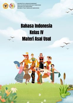 BAHASA INDONESIA KELAS IV MATERI ASAL USUL