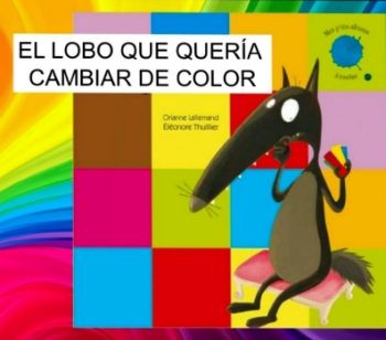 EL LOBO QUE QUERIA CAMBIAR DE COLOR