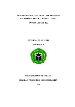 AISYAH LUBIS-PENGELOLAAN PIUTANG TERHADAP EFEKTIVITAS ARUS KAS