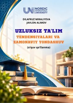 UZLUKSIZ TAʼLIM TENDENSIYALARI VA ZAMONAVIY YONDASHUV - (oʻquv qoʻllanma)