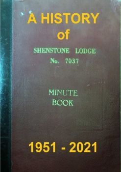 History of Shenstone Lodge 7037 - the first ten years