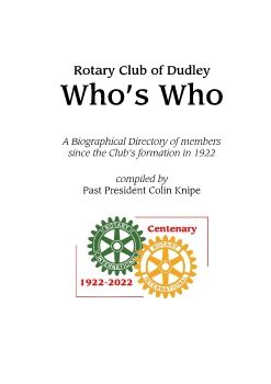 WHO'S WHO OF DUDLEY ROTARY