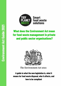 Tidy Planet - Environment Act 2021 Legislation Guide