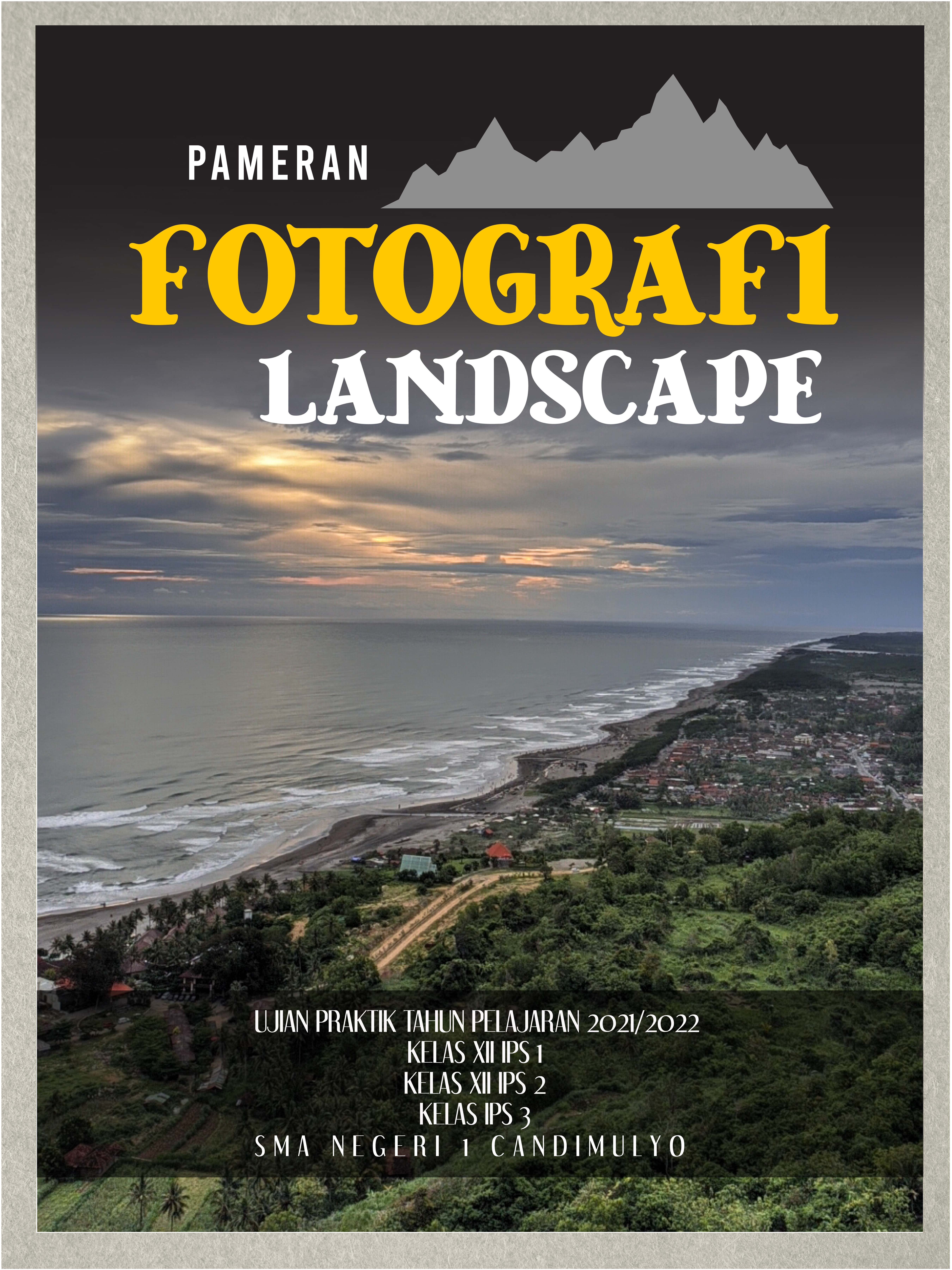 KATALOG PAMERAN FOTOGRAFI LANDSCAPE UPRAK 2022 SMA N 1 CANDIMULYO