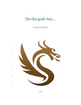 Do the gods last..._Neat