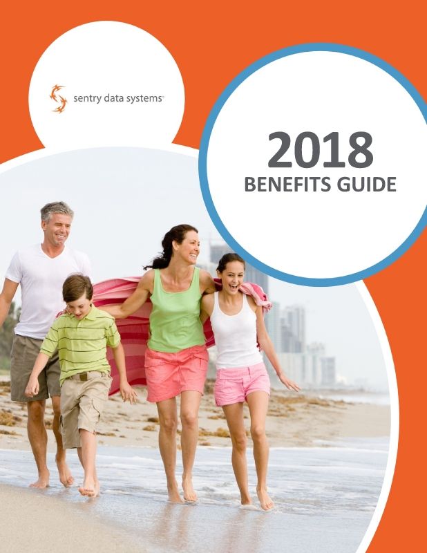 Sentry Data Systems 2018 Benefits Guide 