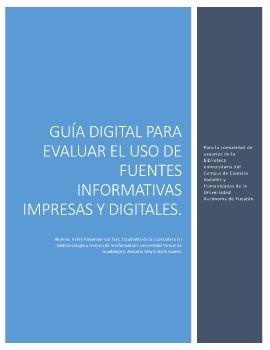 Guía digital para evaluar el uso de fuentes informativas impresas y digitales.