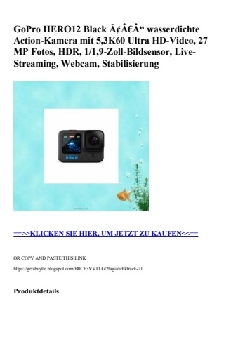 8236 gopro hero12 black ã¢â€â“ wasserdichte action-kamera mit 5 3k60 ultra hd-video  27 mp fotos  hdr  1